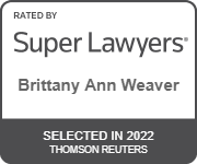 Rated By Super Lawyers Brittany Ann Weaver Selected in 2022 Thomson Reuters